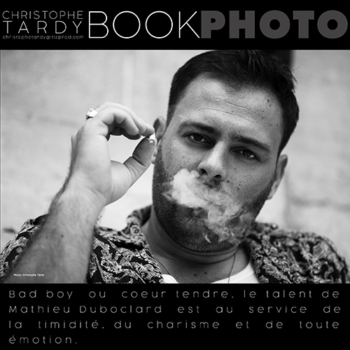 Book photo Mathieu Duboclard comédien photo Christophe Tardy photographe Lyon Paris